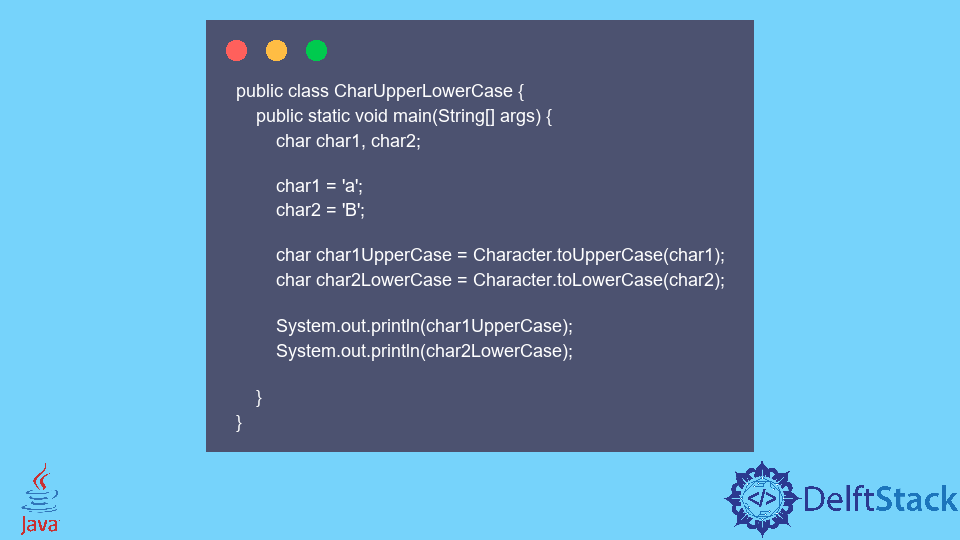 char-to-uppercase-lowercase-in-java-delft-stack